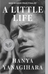 "A Little Life" book cover featuring Peter Hujar's "Orgasmic Man" (1969), Penguin Random House
